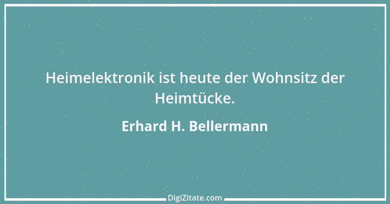 Zitat von Erhard H. Bellermann 683