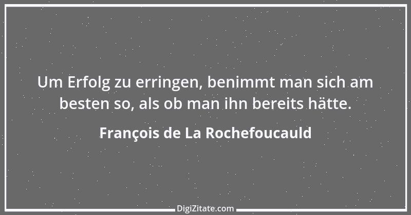 Zitat von François de La Rochefoucauld 82