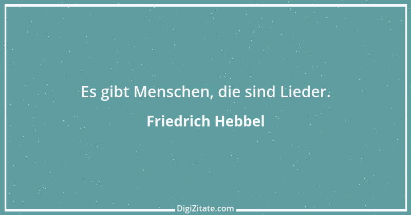 Zitat von Friedrich Hebbel 524