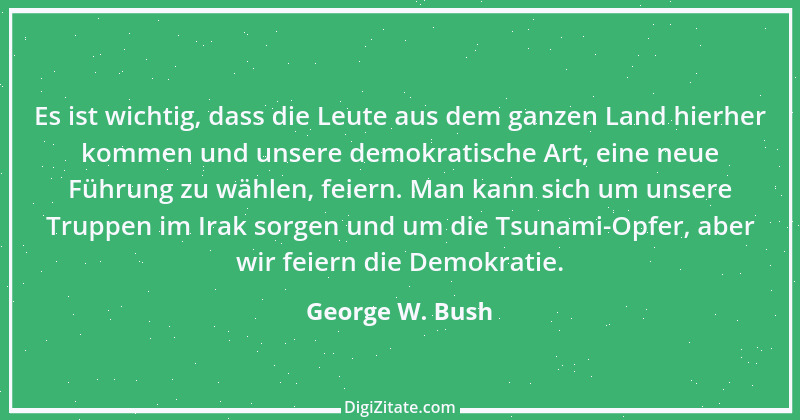 Zitat von George W. Bush 60