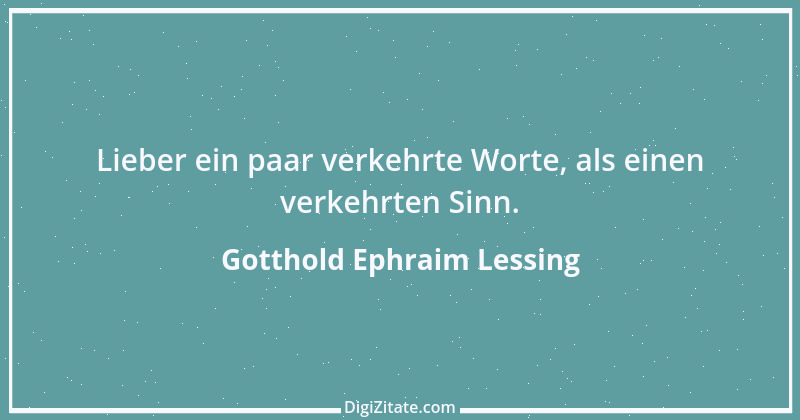 Zitat von Gotthold Ephraim Lessing 91