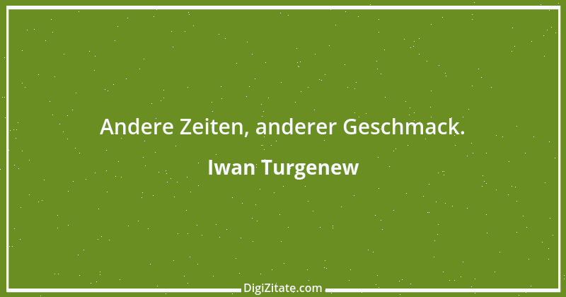 Zitat von Iwan Turgenew 25