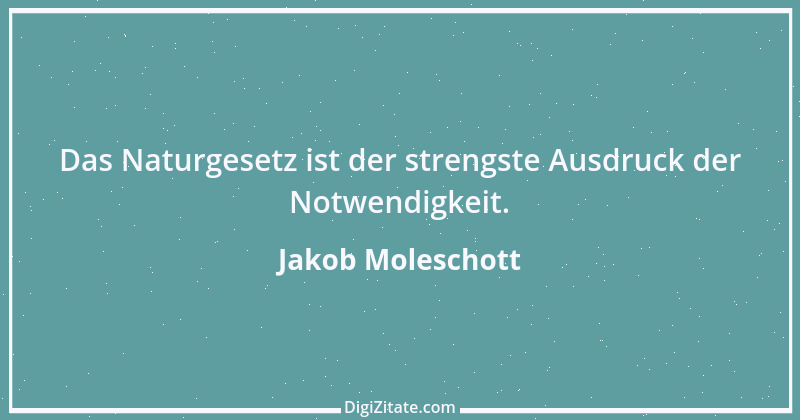 Zitat von Jakob Moleschott 7