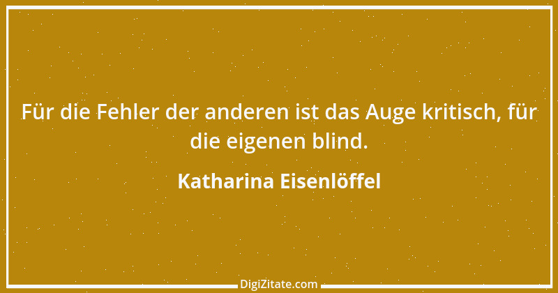 Zitat von Katharina Eisenlöffel 38