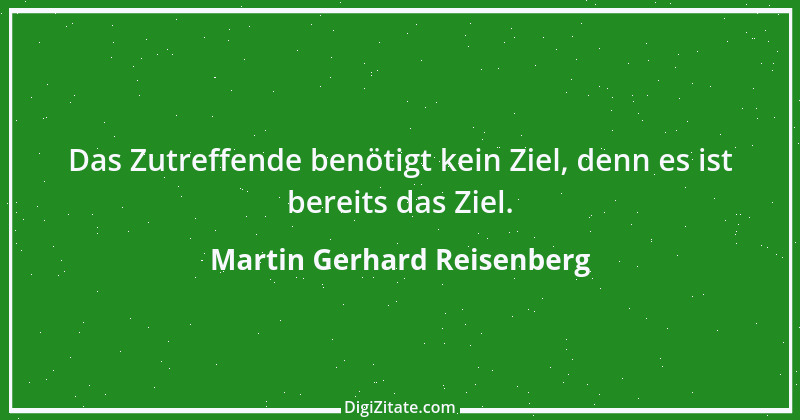 Zitat von Martin Gerhard Reisenberg 484