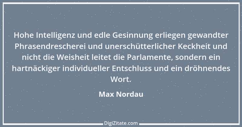 Zitat von Max Nordau 17