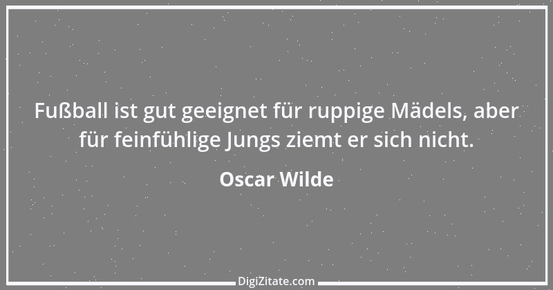 Zitat von Oscar Wilde 1075