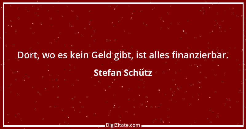 Zitat von Stefan Schütz 199