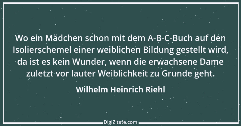 Zitat von Wilhelm Heinrich Riehl 38