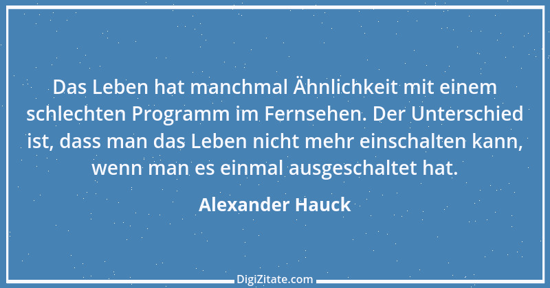 Zitat von Alexander Hauck 6