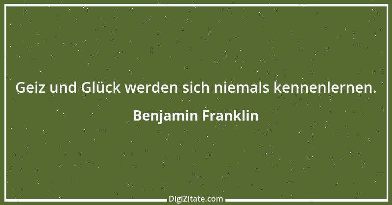 Zitat von Benjamin Franklin 26