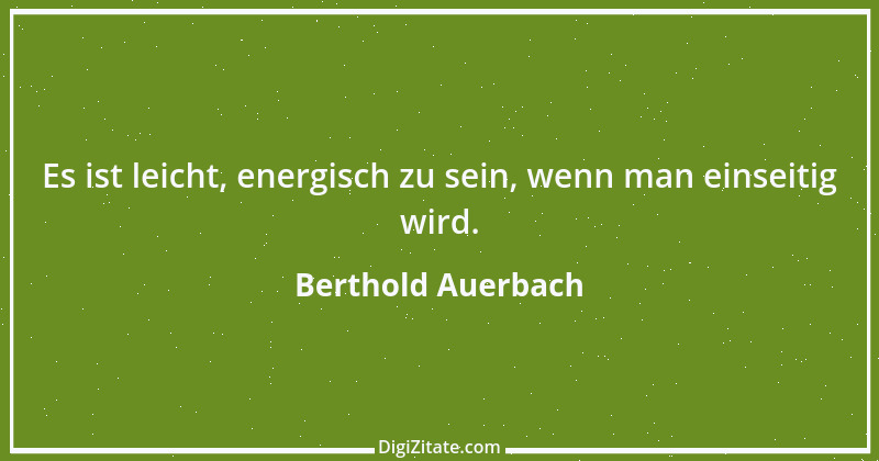 Zitat von Berthold Auerbach 15