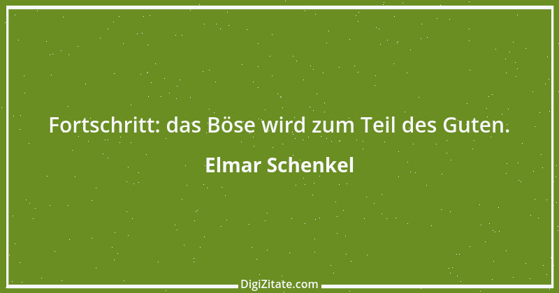 Zitat von Elmar Schenkel 383