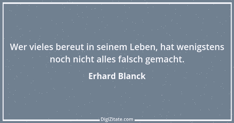 Zitat von Erhard Blanck 725