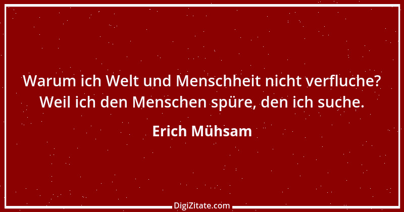 Zitat von Erich Mühsam 46