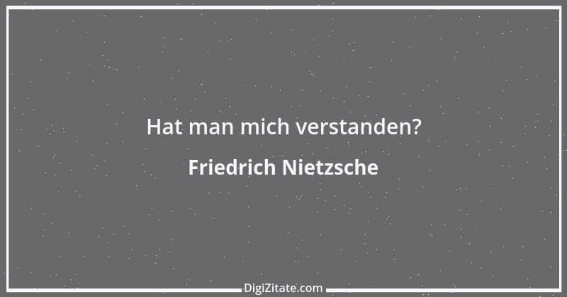 Zitat von Friedrich Nietzsche 107