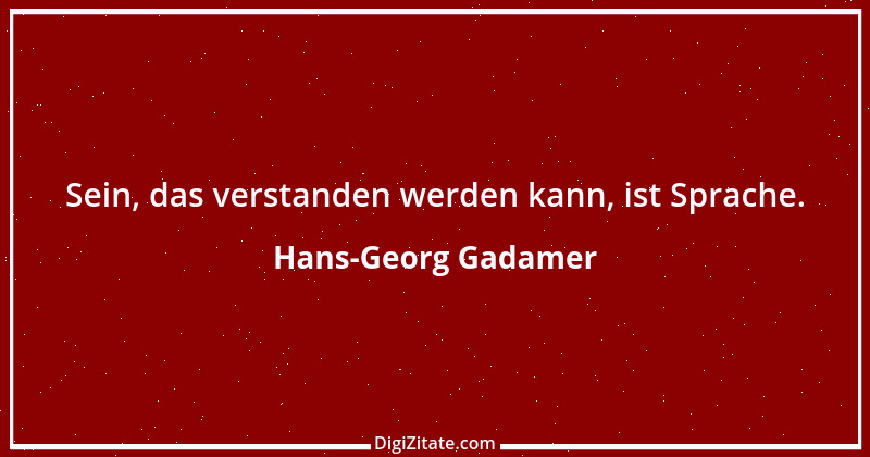 Zitat von Hans-Georg Gadamer 3