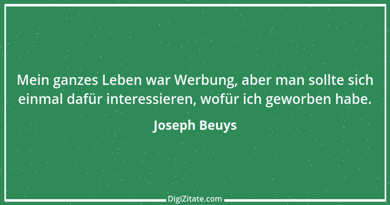 Zitat von Joseph Beuys 17