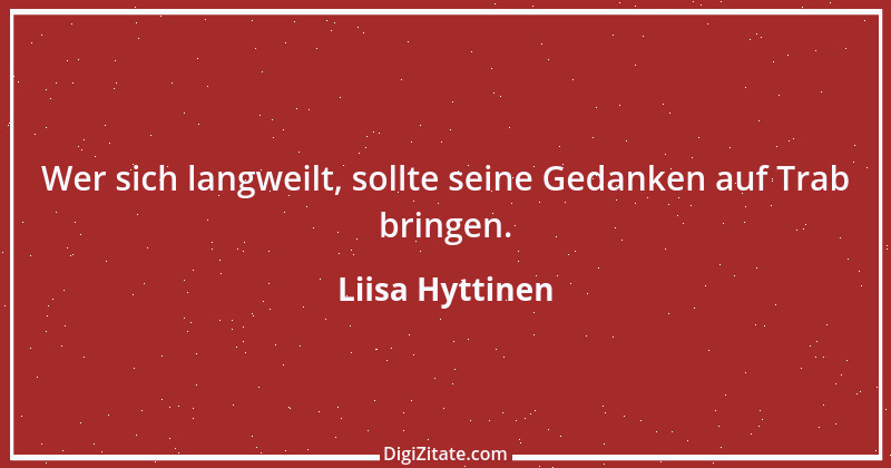 Zitat von Liisa Hyttinen 2