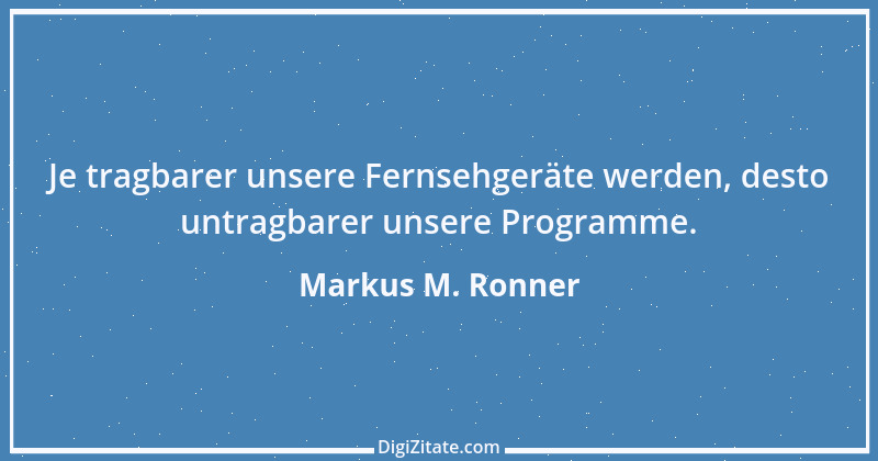 Zitat von Markus M. Ronner 86