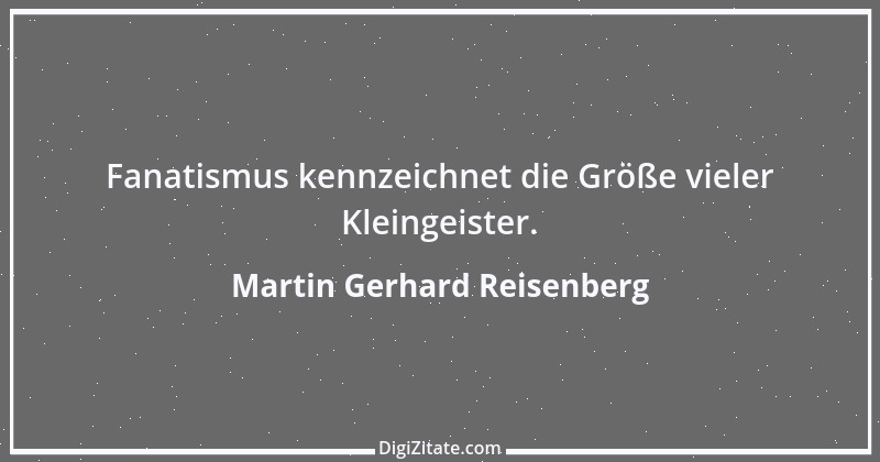 Zitat von Martin Gerhard Reisenberg 2485