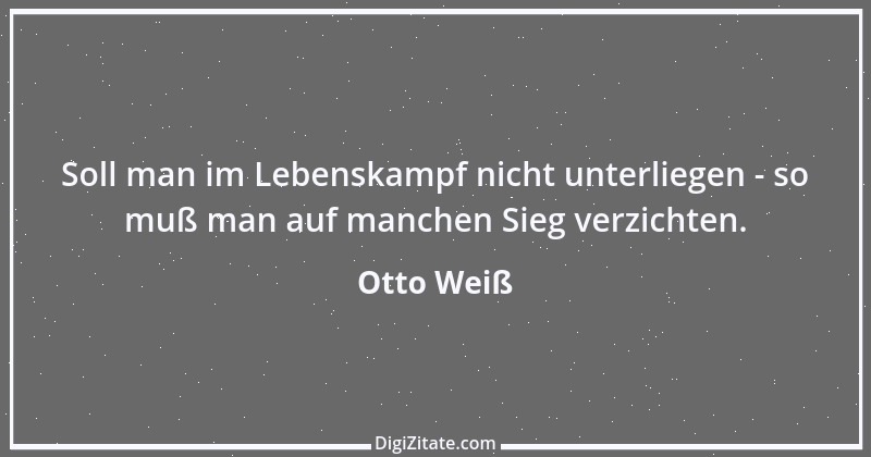 Zitat von Otto Weiß 39