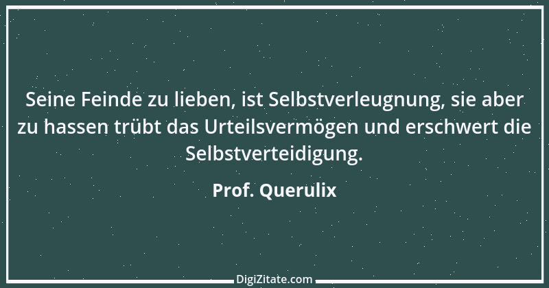 Zitat von Prof. Querulix 462