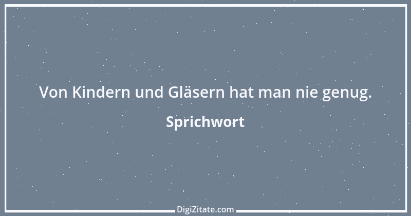 Zitat von Sprichwort 162