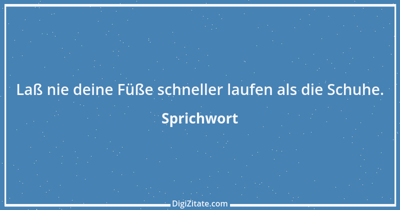 Zitat von Sprichwort 5162