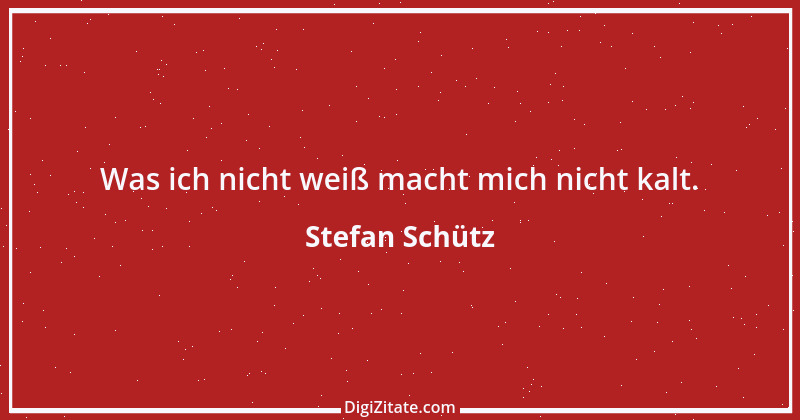 Zitat von Stefan Schütz 200