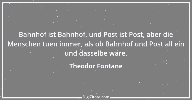 Zitat von Theodor Fontane 432