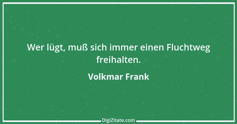 Zitat von Volkmar Frank 8