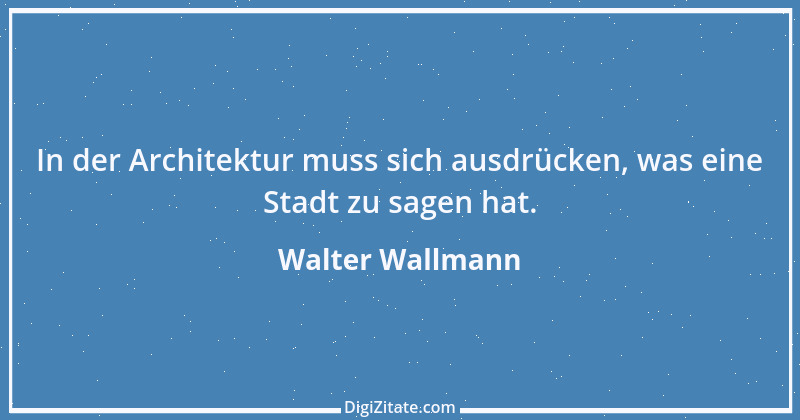 Zitat von Walter Wallmann 2