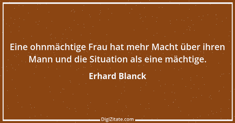 Zitat von Erhard Blanck 726