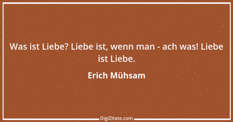 Zitat von Erich Mühsam 47