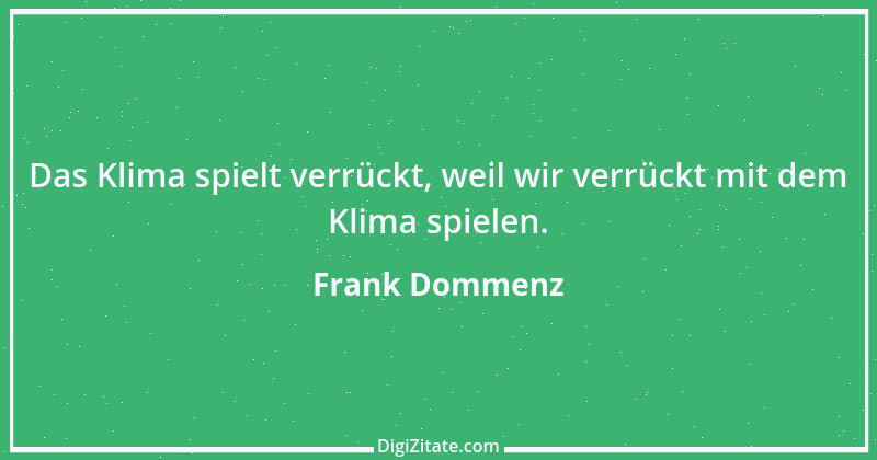 Zitat von Frank Dommenz 60