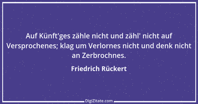 Zitat von Friedrich Rückert 140