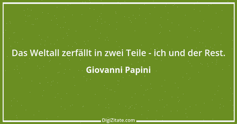 Zitat von Giovanni Papini 1