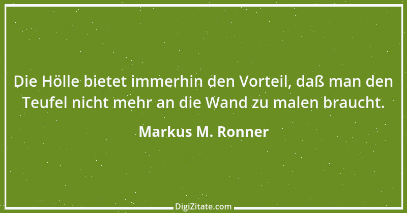 Zitat von Markus M. Ronner 87