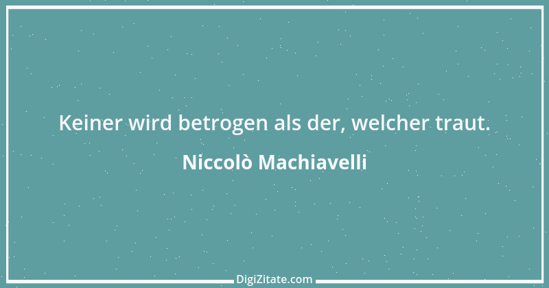 Zitat von Niccolò Machiavelli 31