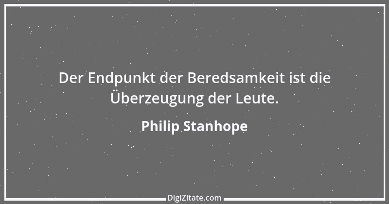 Zitat von Philip Stanhope 72