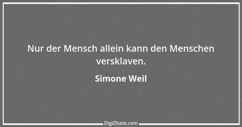 Zitat von Simone Weil 18