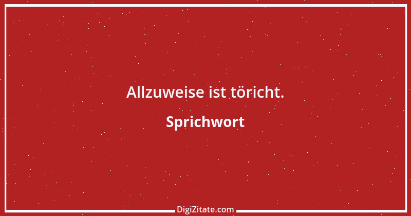 Zitat von Sprichwort 3163