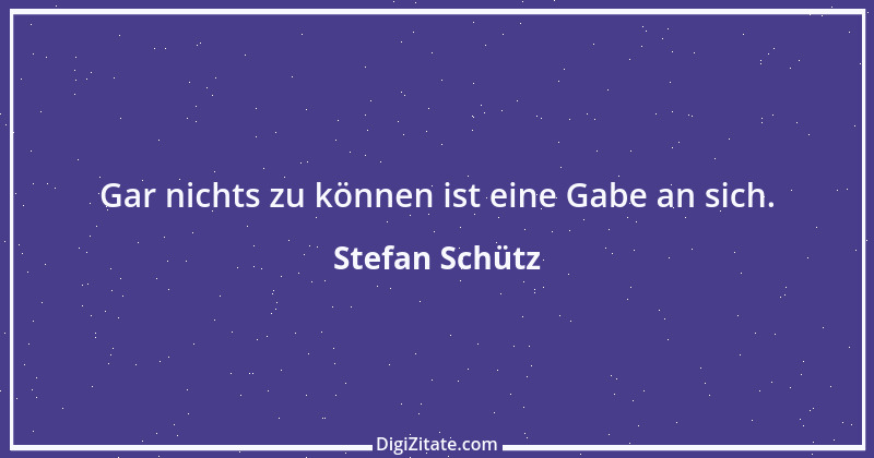 Zitat von Stefan Schütz 201