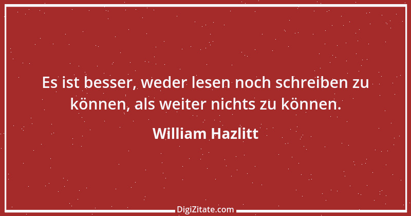 Zitat von William Hazlitt 27