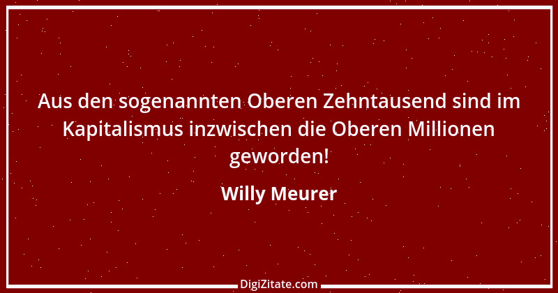 Zitat von Willy Meurer 472