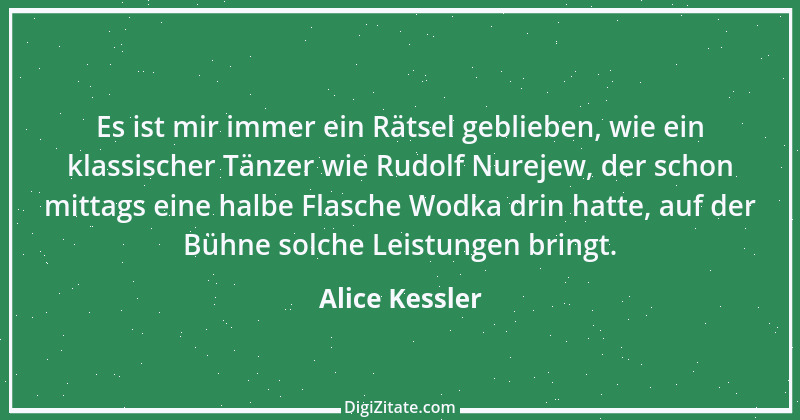 Zitat von Alice Kessler 1