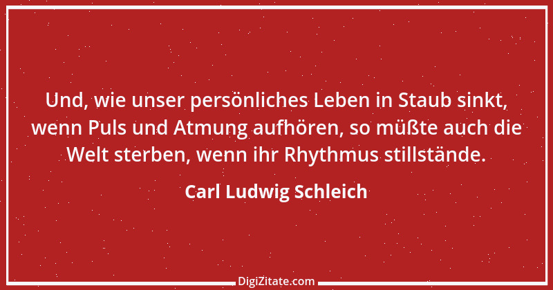 Zitat von Carl Ludwig Schleich 151