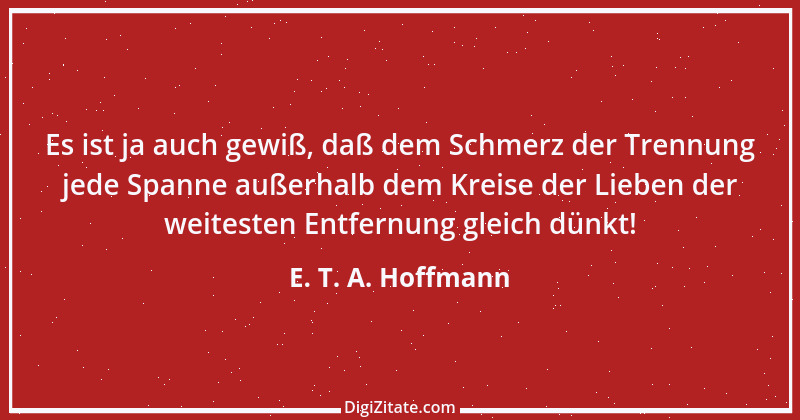 Zitat von E. T. A. Hoffmann 16