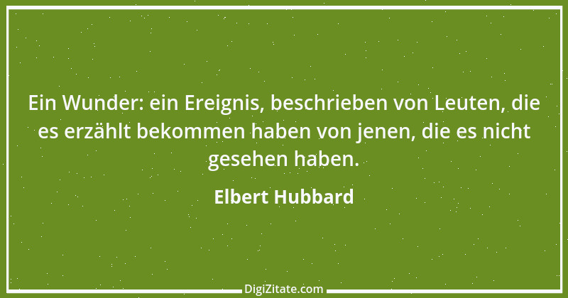 Zitat von Elbert Hubbard 33